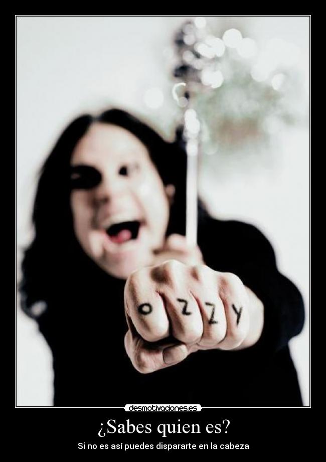 ¿Sabes quien es? - Si no es así puedes dispararte en la cabeza