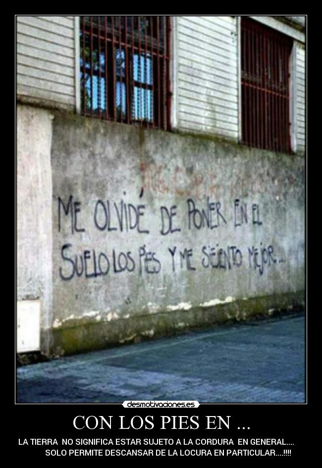 CON LOS PIES EN ... -