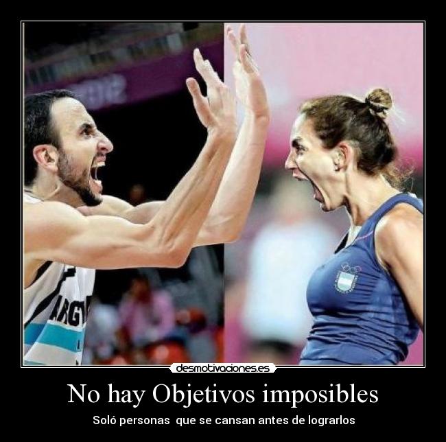 No hay Objetivos imposibles -