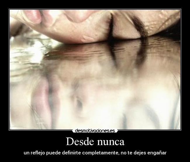 Desde nunca -