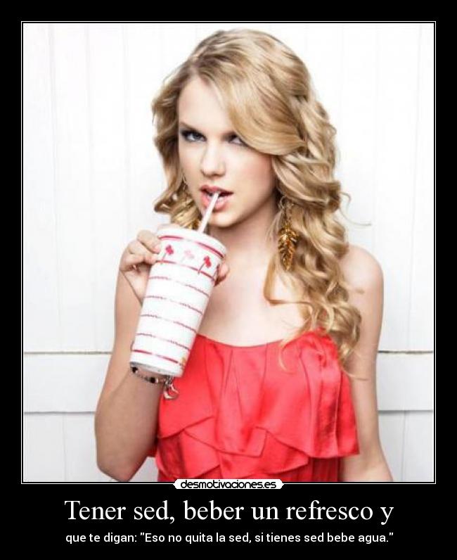 carteles tener sed desmotivaciones