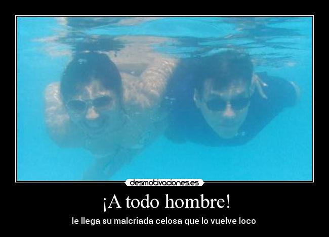¡A todo hombre! - 