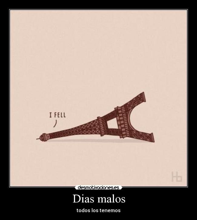 carteles dias malos desmotivaciones