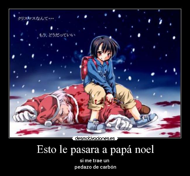 Esto le pasara a papá noel -