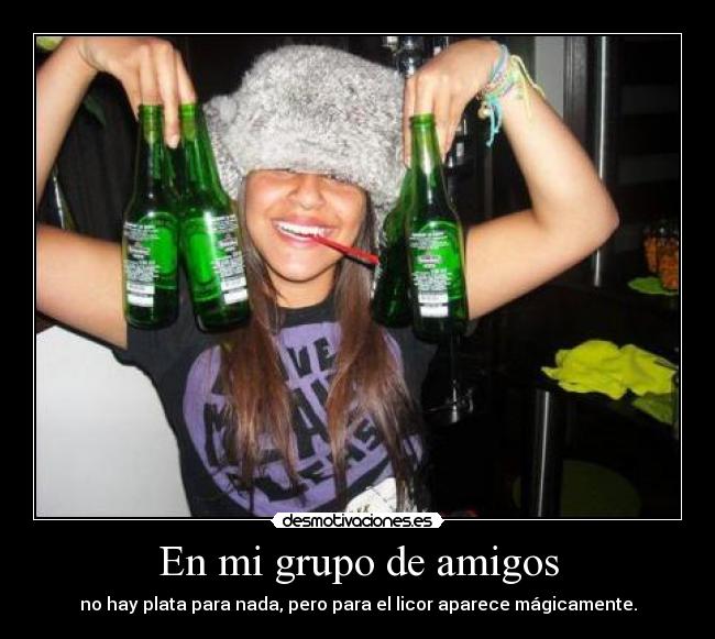 En mi grupo de amigos -