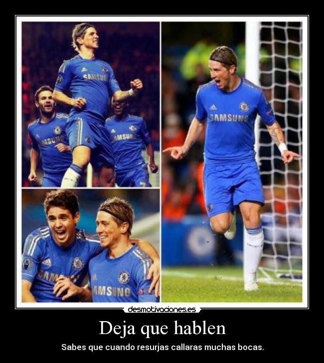 Deja que hablen - Sabes que cuando resurjas callaras muchas bocas.