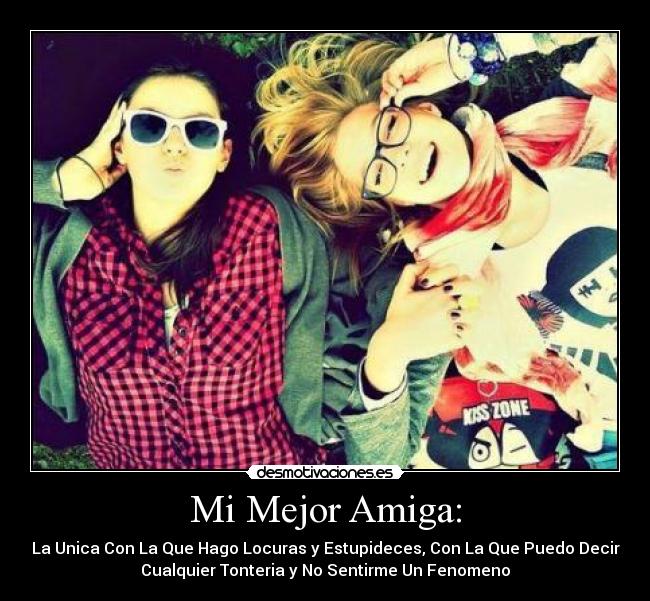 Mi Mejor Amiga: - 