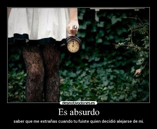 Es absurdo -