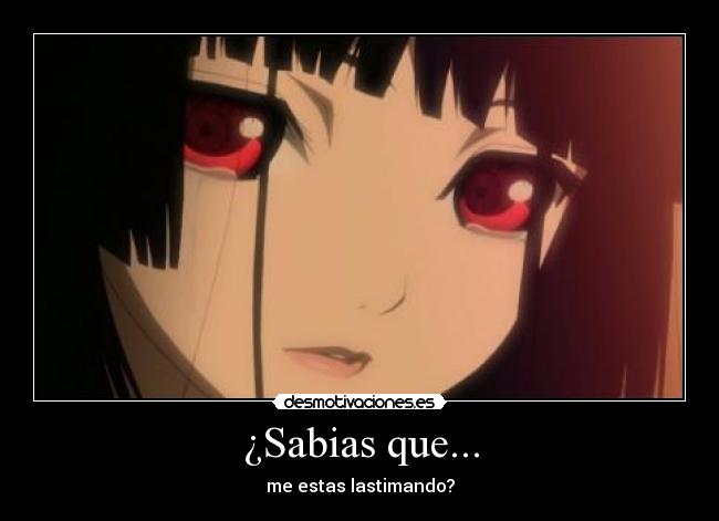 ¿Sabias que... - me estas lastimando?