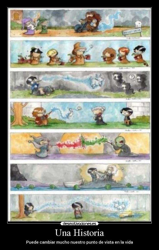 Una Historia - Puede cambiar mucho nuestro punto de vista en la vida