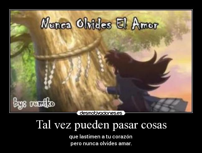 Tal vez pueden pasar cosas -