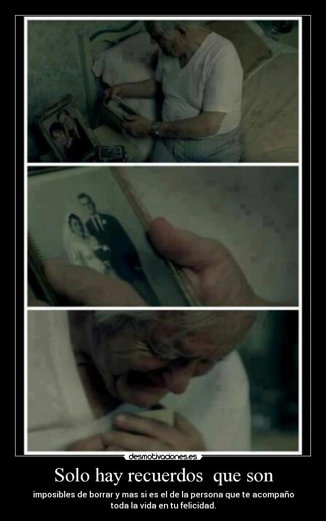 Solo hay recuerdos  que son - 