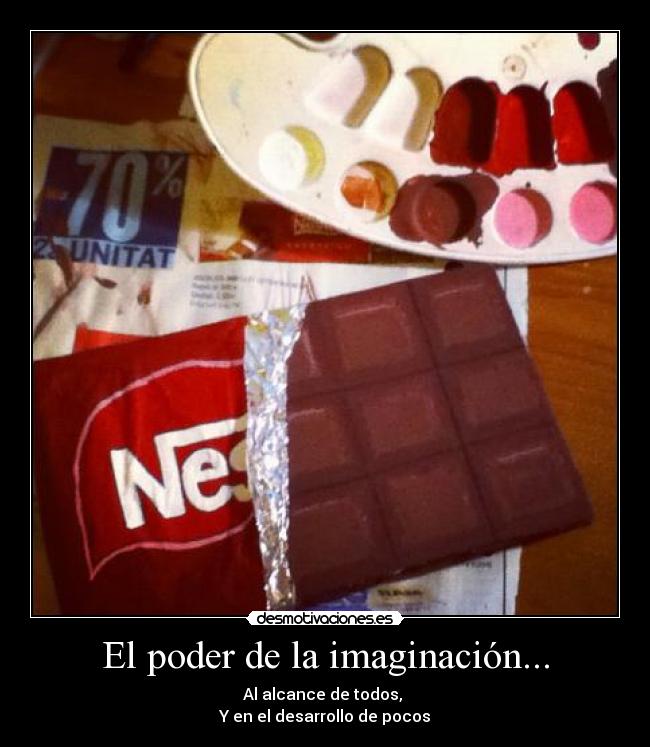 El poder de la imaginación... - 