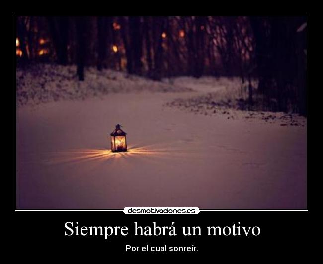 Siempre habrá un motivo -