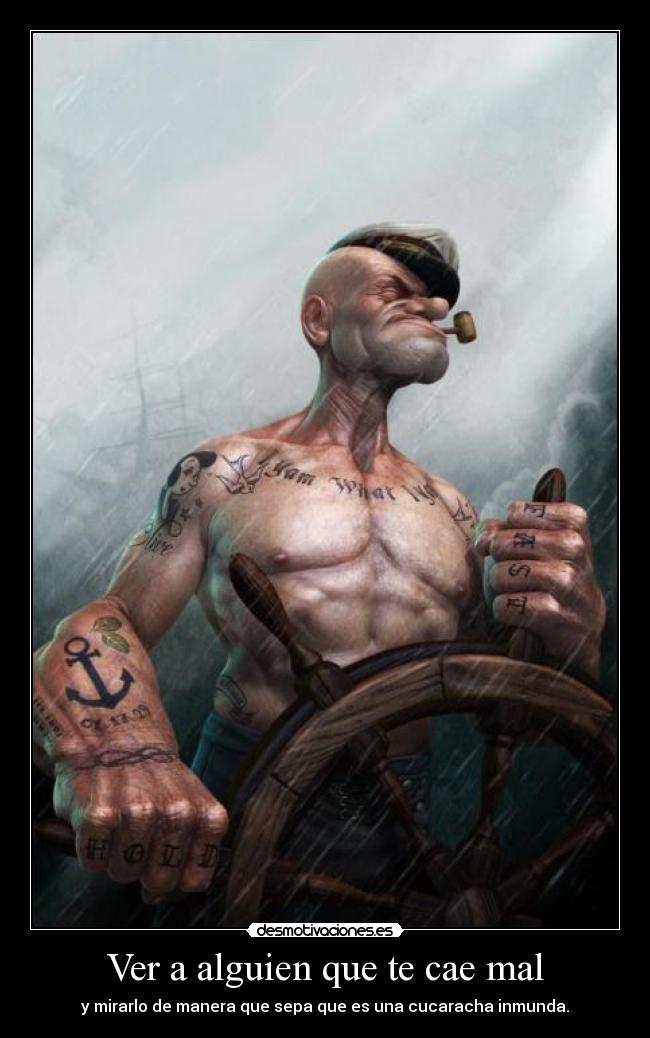 Ver a alguien que te cae mal - 