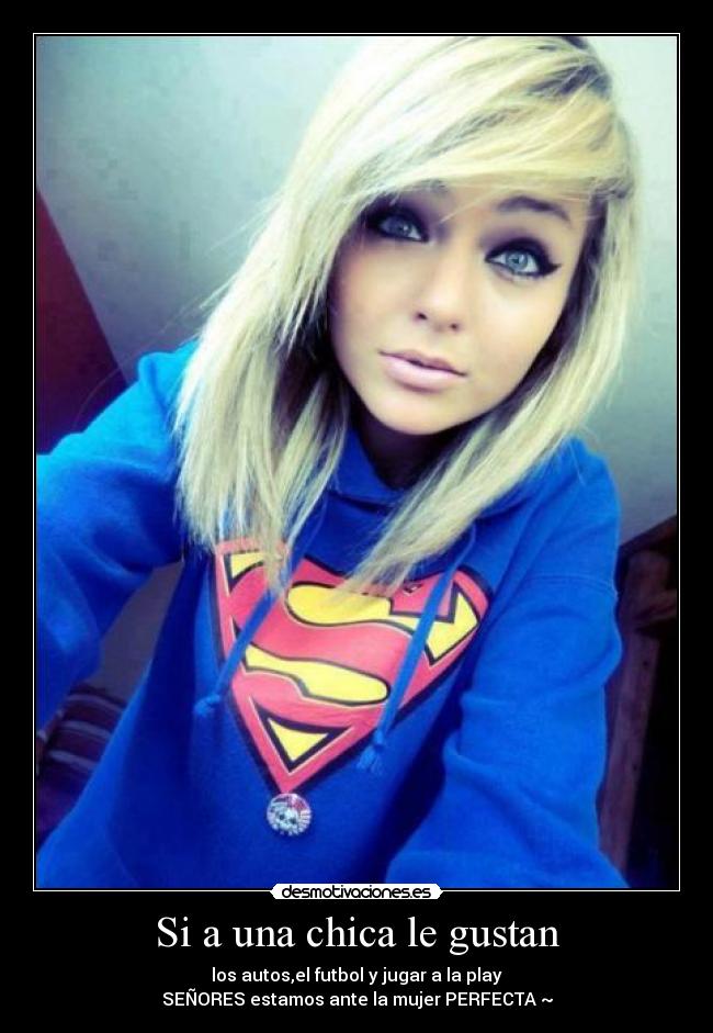 Si a una chica le gustan -