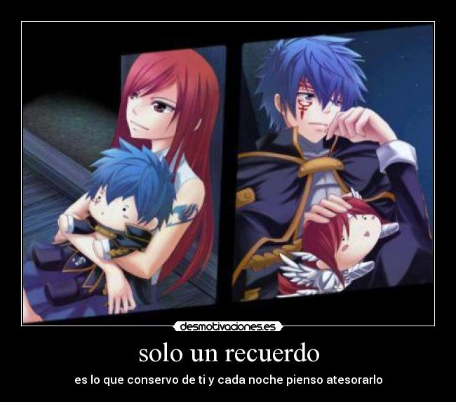 solo un recuerdo - es lo que conservo de ti y cada noche pienso atesorarlo