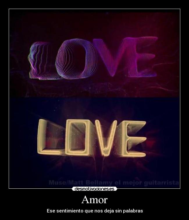 Amor - Ese sentimiento que nos deja sin palabras