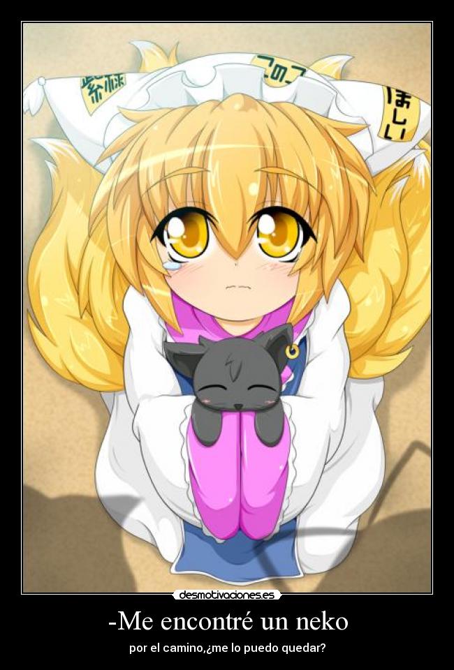 -Me encontré un neko - por el camino,¿me lo puedo quedar?