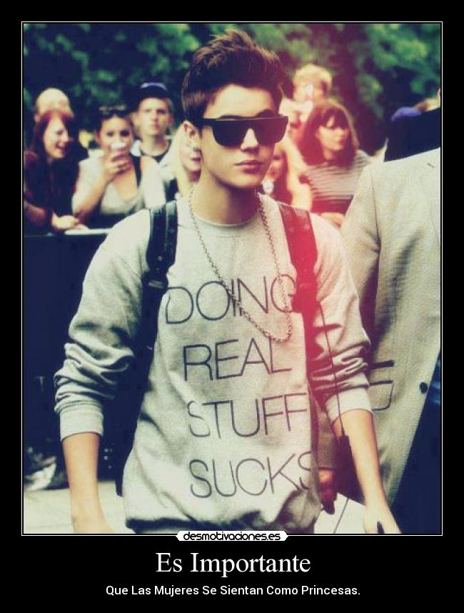 Es Importante - Que Las Mujeres Se Sientan Como Princesas.