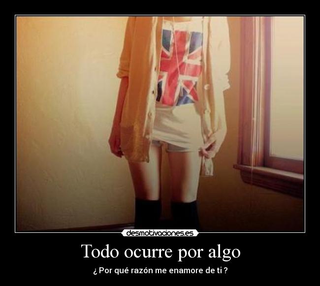 carteles todo ocurre por algo desmotivaciones