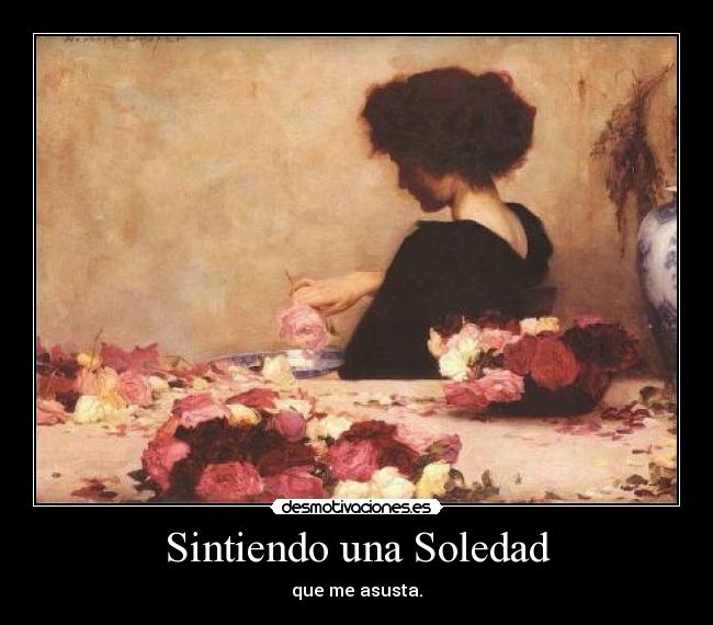 carteles soledad soledad desmotivaciones