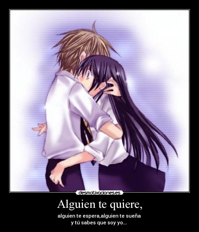 Alguien te quiere, - 