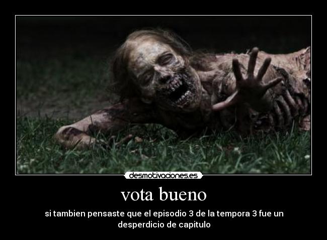 vota bueno - si tambien pensaste que el episodio 3 de la tempora 3 fue un desperdicio de capitulo