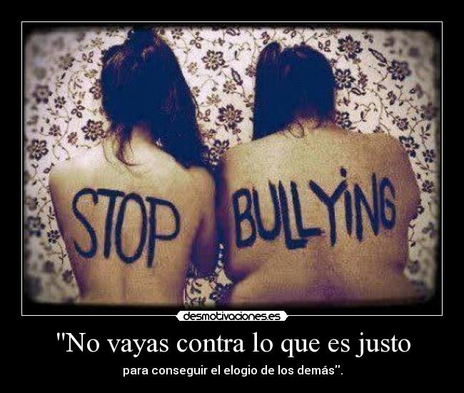 No vayas contra lo que es justo - 