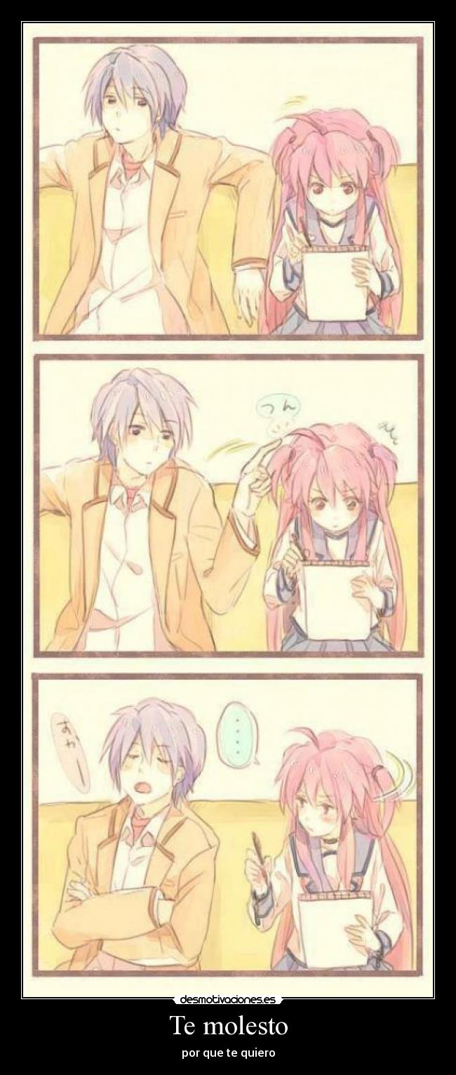 Te molesto -