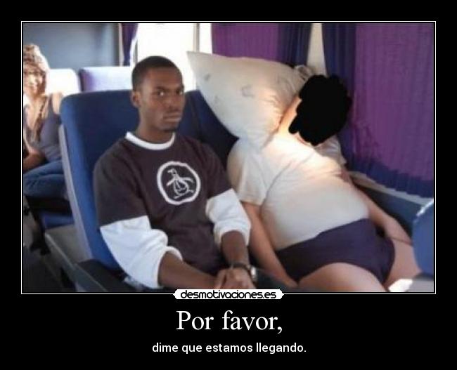 Por favor, -