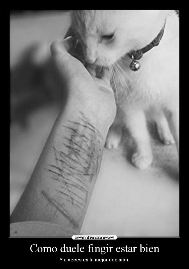 Como duele fingir estar bien -