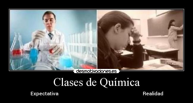 carteles xddddddd clases quimica pinches profesores ensenan mas que clases desmotivaciones
