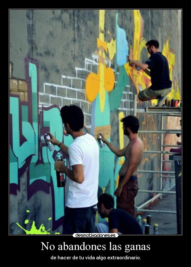 No abandones las ganas - 