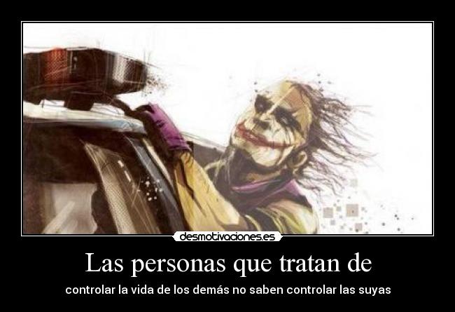 Las personas que tratan de - 