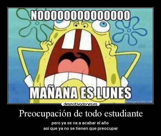Preocupación de todo estudiante -