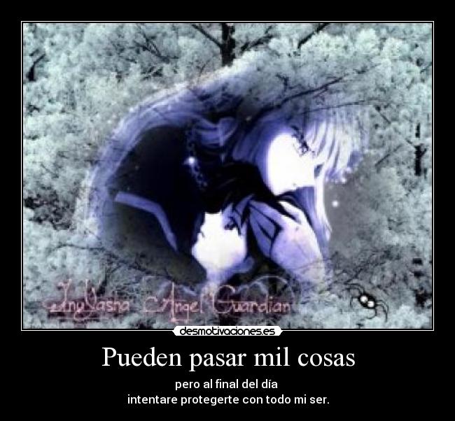 Pueden pasar mil cosas -