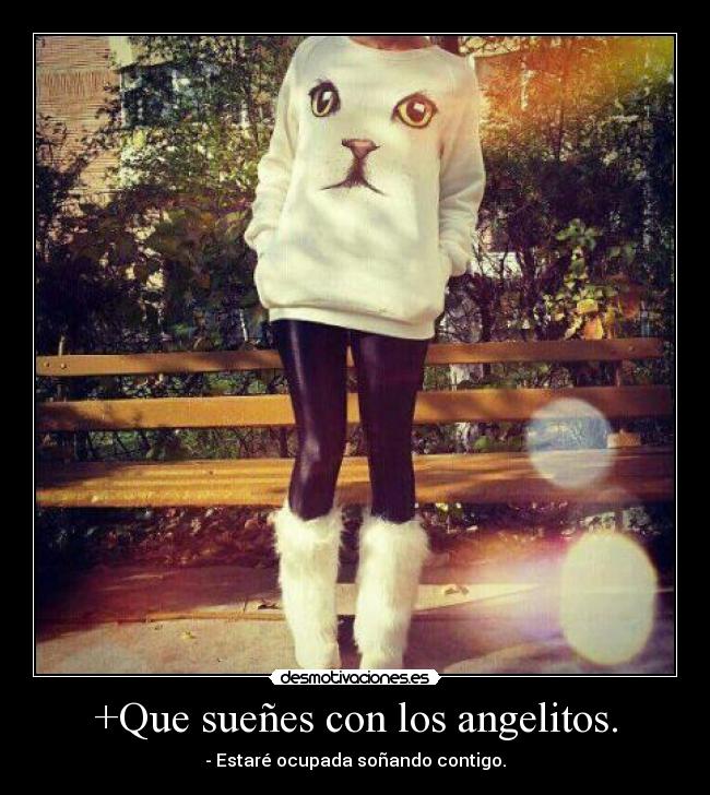 +Que sueñes con los angelitos. - 