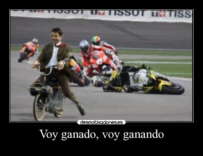 Voy ganado, voy ganando -