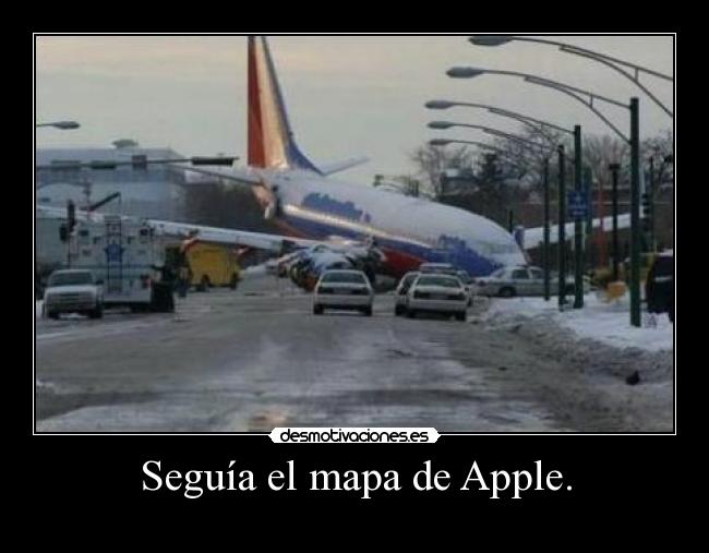 Seguía el mapa de Apple. -