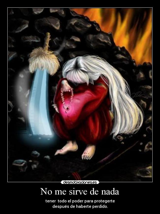 No me sirve de nada -