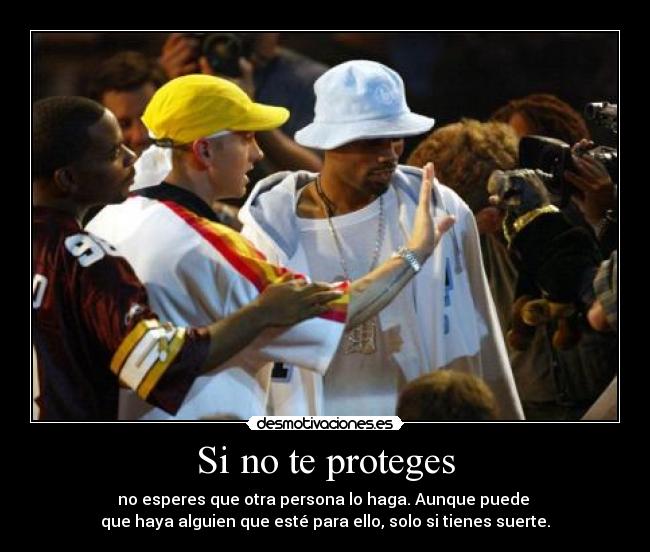 Si no te proteges - 
