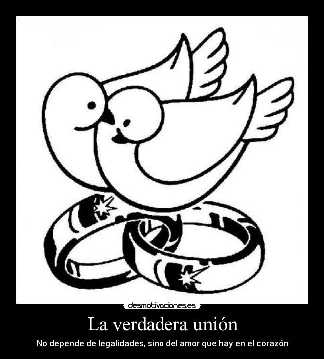 La verdadera unión - No depende de legalidades, sino del amor que hay en el corazón