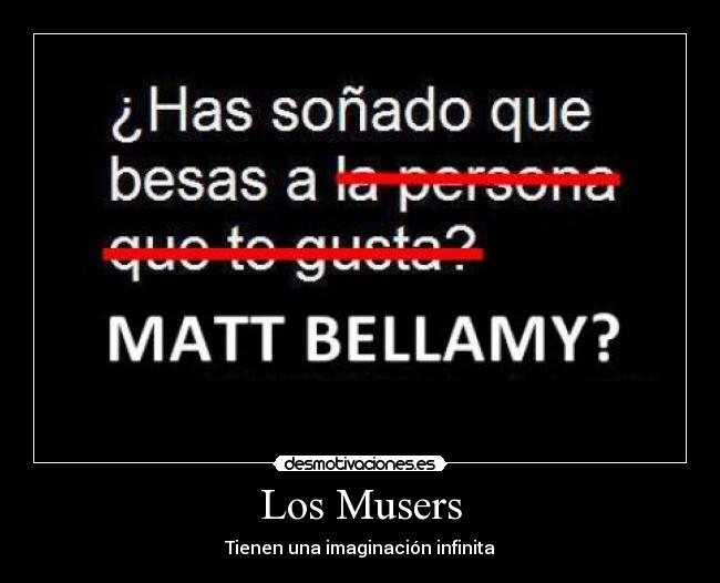 Los Musers - Tienen una imaginación infinita