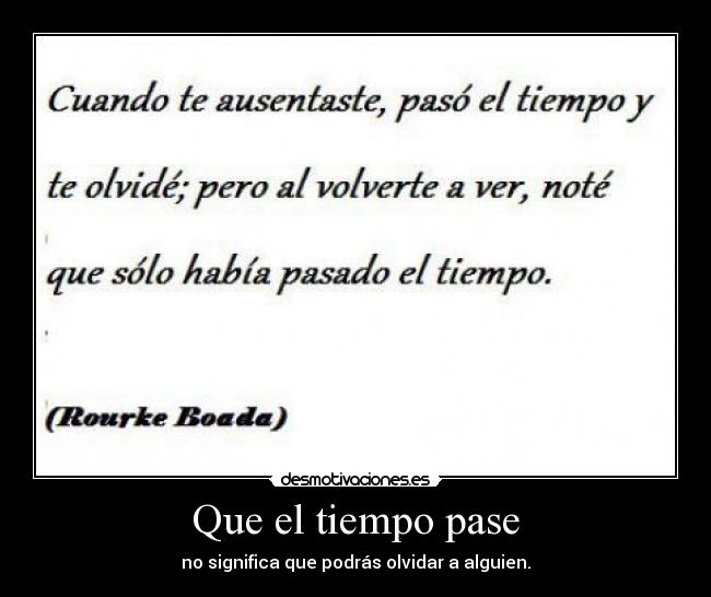 Que el tiempo pase -
