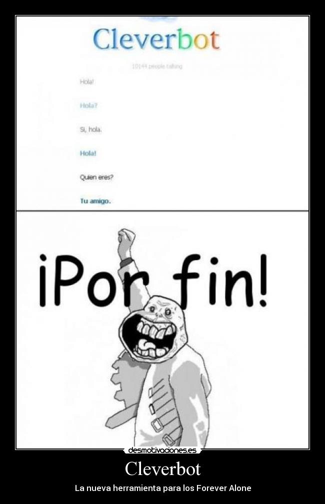 Cleverbot - La nueva herramienta para los Forever Alone