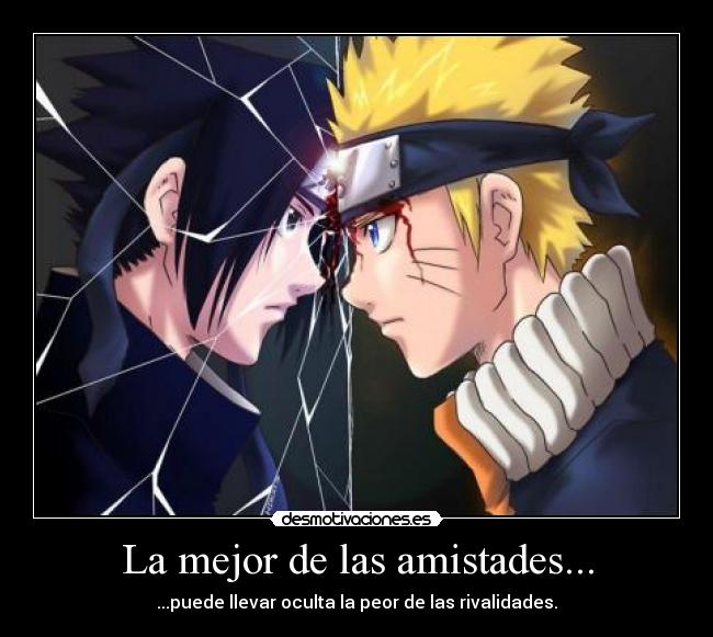 La mejor de las amistades... - ...puede llevar oculta la peor de las rivalidades.