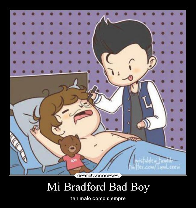 Mi Bradford Bad Boy - tan malo como siempre