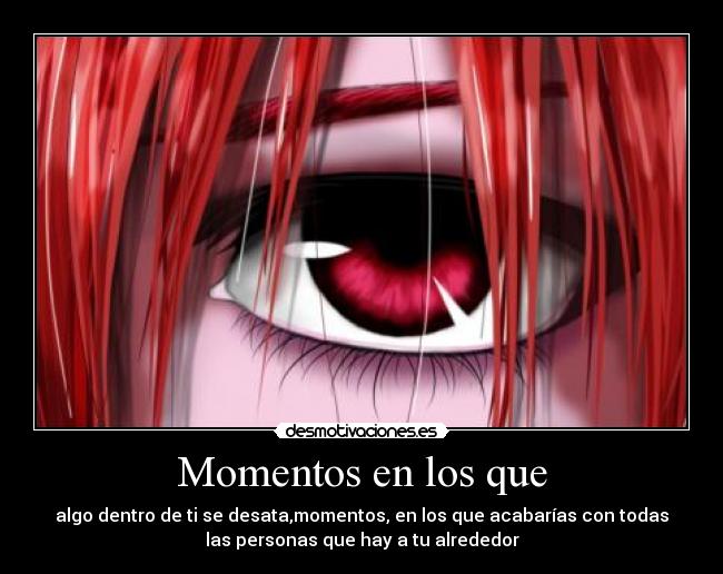 Momentos en los que -