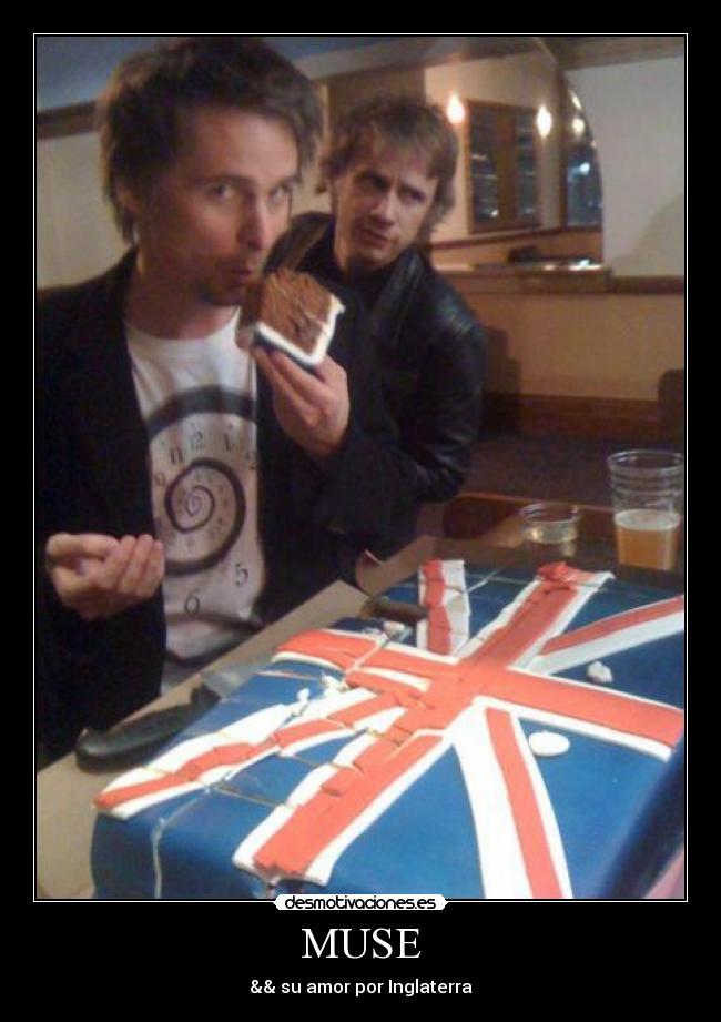 MUSE - && su amor por Inglaterra♥